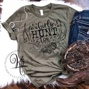 Girls Jagen auch / Jäger-Frau / Jagd-Shirt / Hirsch-Shirt / Unisex T-Shirt / Grafik-T-Shirt / Hirsch-Saison