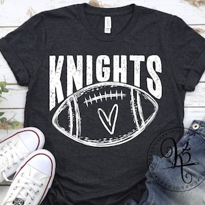 Knights Football Shirt / Game Day / Sports / School / Graphic Tee / Knights / Football / Mom / Gift