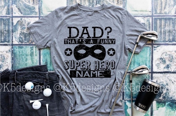 Superhero dad shirt hotsell