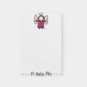 May include: White notepad with a cartoon angel illustration and the text "...Pi Beta Phi..." at the bottom.