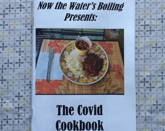 The COVID Cookbook: 19 Pandemic Inspired Dishes
