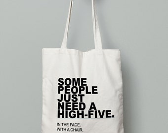 Funny Gift - Canvas Tote Bag - Funny Tote Bag - Funny Quote - Sarcastic Quote - Funny Gift For Her - Printed Tote Bag - Gift For Him