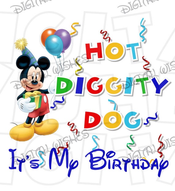 Mickey Mouse Hot diggity dog birthday image Digital Iron on Etsy