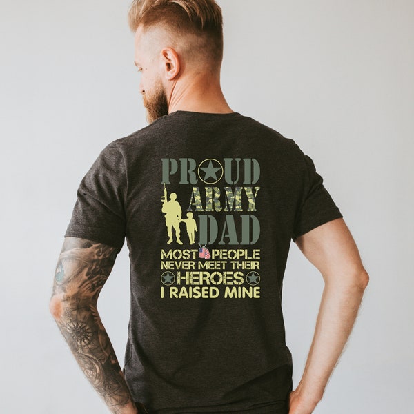 Army Dad Tshirt, DESIGN on BACK ONLY, Army Camo, Gift for Dad, Camouflage Flag Tshirt, Army Dad T-shirt, Gift for Army Dad, Father's Day