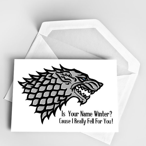 Game of thrones love card, game of thrones winterfell pick up line card, pick up line card, winter fell card love, anniversary greeting card