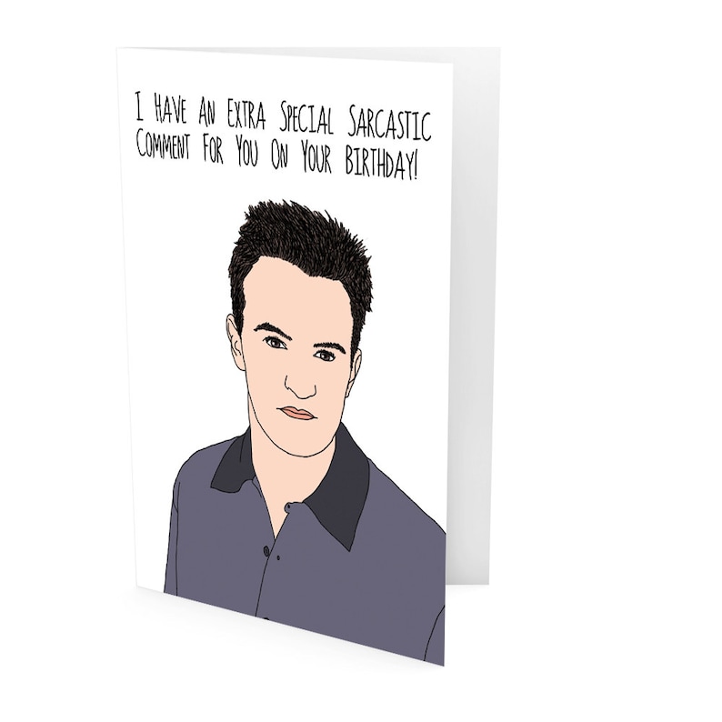 Happy Birthday Greeting Card Chandler Bing Birthday Card - Etsy