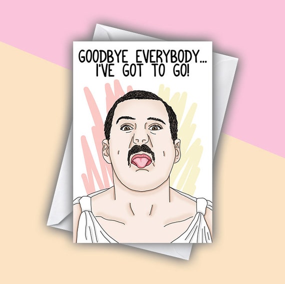 Freddie Mercury Card Want to Break Free Card R038 Funny Leaving Card Card from Work Retirement Card Funny New Job Card 