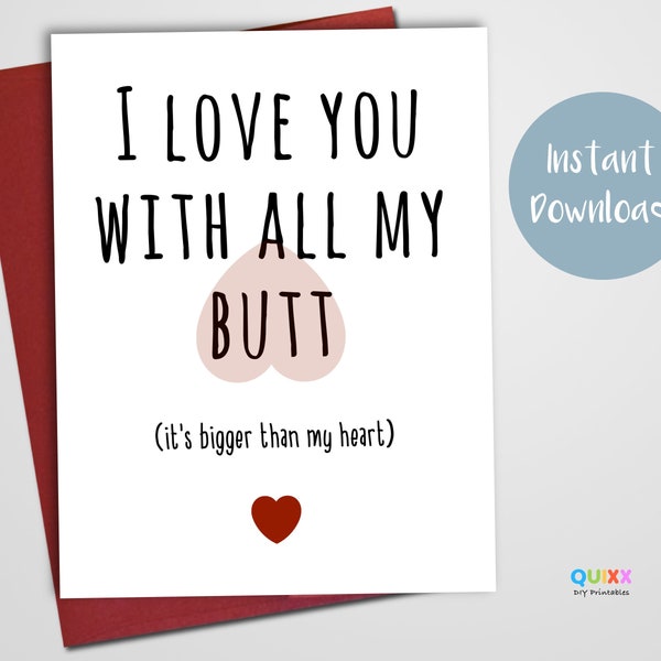 Funny Anniversary Card | Card for Boyfriend | Card for Husband | Funny Valentine Card | I Love You With All My Butt | Printable Card