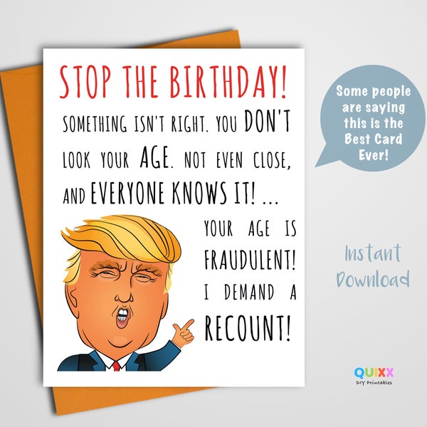 Funny Trump Card | Funny Trump Birthday Card | Funny Trump Gift | Stop The Count | Printable Birthday Card