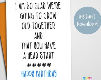 Funny Birthday Card | Card for Wife | Card for Husband | Card for Partner | Printable Birthday Card | Growing Old Together