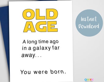 Funny Birthday Card | Old Age | Star Wars Theme | Instant Download | Printable Birthday Card