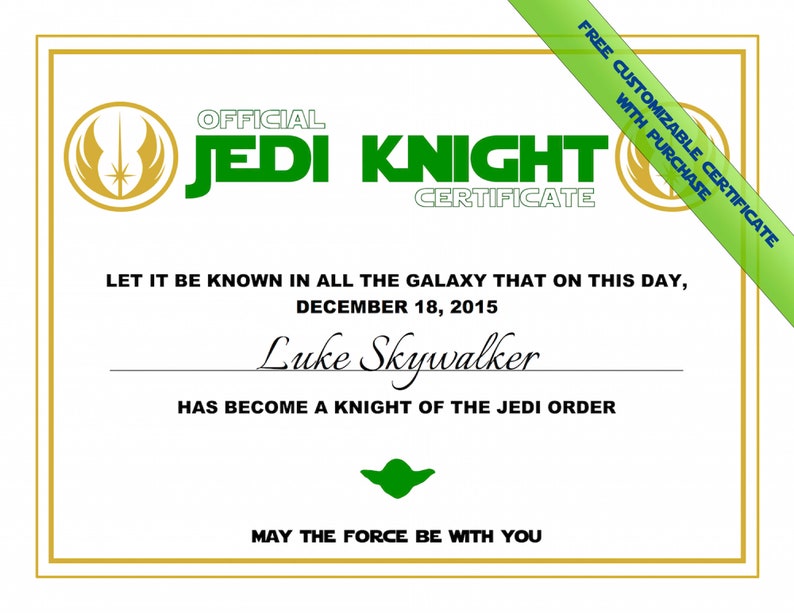 Puede incluir: Un certificado imprimible que dice "Certificado Oficial de Caballero Jedi". Presenta un s&iacute;mbolo Jedi verde y dorado y el texto "Que se sepa en toda la galaxia que en este d&iacute;a, 18 de diciembre de 2015, Luke Skywalker se ha convertido en Caballero de la Orden Jedi. Que la Fuerza te acompa&ntilde;e."