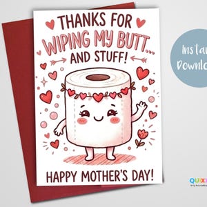 Op de afbeelding: Een Moederdagkaart met een rode envelop. De kaart toont een cartoon toiletpapierrol met een lachend gezicht, omringd door harten en bloemen. De tekst luidt "THANKS FOR WIPING MY BUTT... AND STUFF! HAPPY MOTHER'S DAY!" en "Instant Download".
