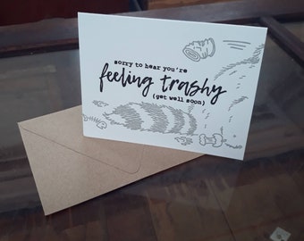 Sorry You're Feeling Trashy - Letterpress Greeting Card | Folded Note with Matching Envelope | Snarky Raccoon Get Well Card