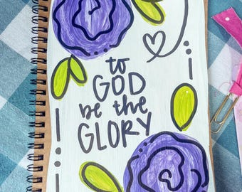 Hand-Painted Scripture Journal • To God be the glory purple floral