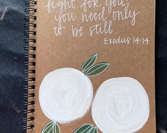 Hand-Painted Scripture Journal • Exodus 14:14 The Lord will fight for you White Floral