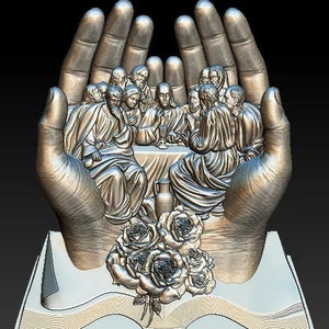 3D STL File for CNC - Last supper with hands - Lord&#39;s Supper
