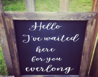 Hello I've waited here for you everlong wood sign, song lyrics, Foo fighters song lyrics, gallery wall sign, framed wood sign