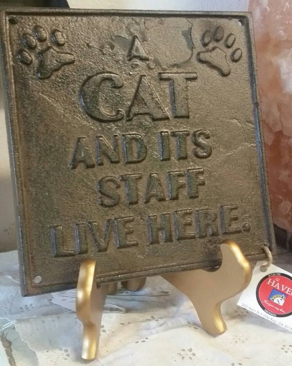 Antique Style Hilarious Cat Plaque. Cast Iron, Rustic Antiqued Finish. "A Cat and it's Staff Live Here" Wall Decor.