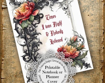 Times I Was Right Notebook or Planner Cover