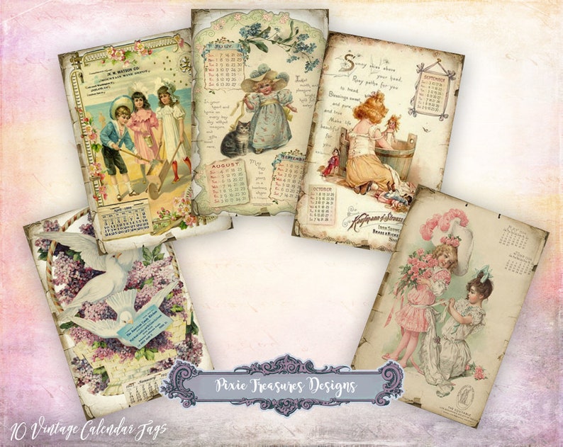 May include: A collection of ten vintage calendar tags with aged paper textures. Each tag features illustrations of children, flowers, and doves, with calendar months displayed. The tags are labeled "Pixie Treasures Designs" and "10 Vintage Calendar Tags".