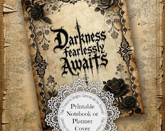Darkness Fearlessly Awaits Printable Notebook or Planner Cover