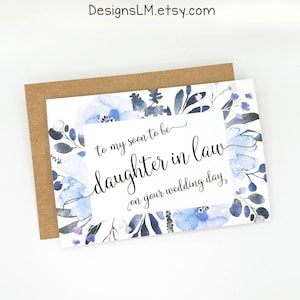 PRINTED to my soon to be daughter in law on your wedding day - Wedding Bridal Greeting Card 5x7 - Blue Watercolor Flowers