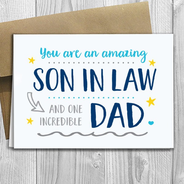 PRINTED You are an amazing Son in Law and one incredible Dad -  5x7 Greeting Card - Father's Day / Birthday / Any Occasion