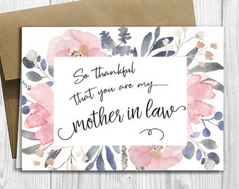 So thankful that you are my Mother in Law - Mother's Day / Birthday / Any Occasion - 5x7 PRINTED Greeting Card - Watercolor Floral Notecard