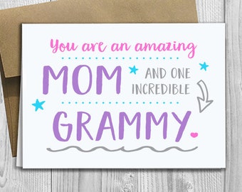 PRINTED You are an amazing Mom and one incredible Grammy -  5x7 Greeting Card - Mother's Day / Birthday / Any Occasion