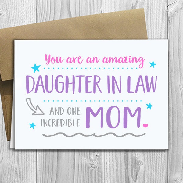 PRINTED You are an amazing Daughter in Law and one incredible Mom -  5x7 Greeting Card - Mother's Day / Birthday / Any Occasion