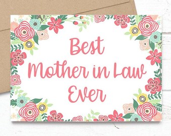 Best Mother in Law Ever - Mother's Day / Birthday / Any Occasion -  5x7 PRINTED Floral Watercolor Greeting Card - Flowers Notecard