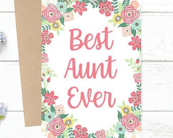 Best Aunt Ever - Mother's Day / Birthday / Any Occasion -  5x7 PRINTED Floral Watercolor Greeting Card - Flowers Notecard