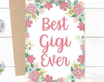 Best Gigi Ever - Mother's Day / Birthday / Any Occasion -  5x7 PRINTED Floral Watercolor Greeting Card - Flowers Notecard