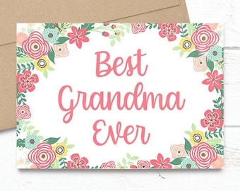 Best Grandma Ever - Mother's Day / Birthday / Any Occasion -  5x7 PRINTED Floral Watercolor Greeting Card - Flowers Notecard