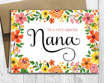 To a very special Nana - Mother's Day / Birthday / Any Occasion -  5x7 PRINTED Greeting Card - Spring Flowers Floral Notecard