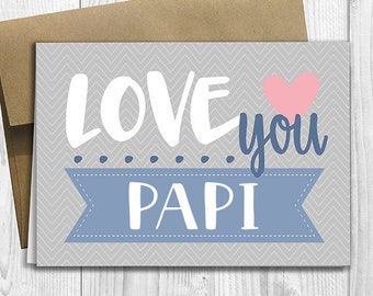 Love you Papi - Simply Stated - Father's Day / Birthday / Any Occasion - Greeting Card - PRINTED 5x7 Notecard