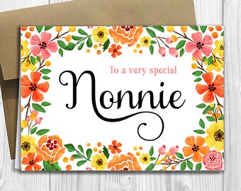 To a very special Nonnie - Mother's Day / Birthday / Any Occasion -  5x7 PRINTED Greeting Card - Spring Flowers Floral Notecard