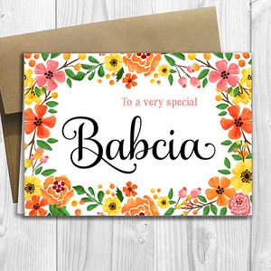 To a very special Babcia - Mother's Day / Birthday / Any Occasion -  5x7 PRINTED Greeting Card - Spring Flowers Floral Notecard