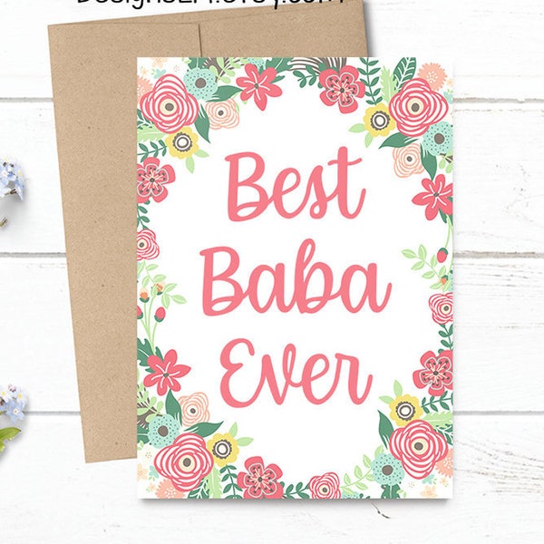 Best Baba Ever - Mother's Day / Birthday / Any Occasion -  5x7 PRINTED Floral Watercolor Greeting Card - Flowers Notecard
