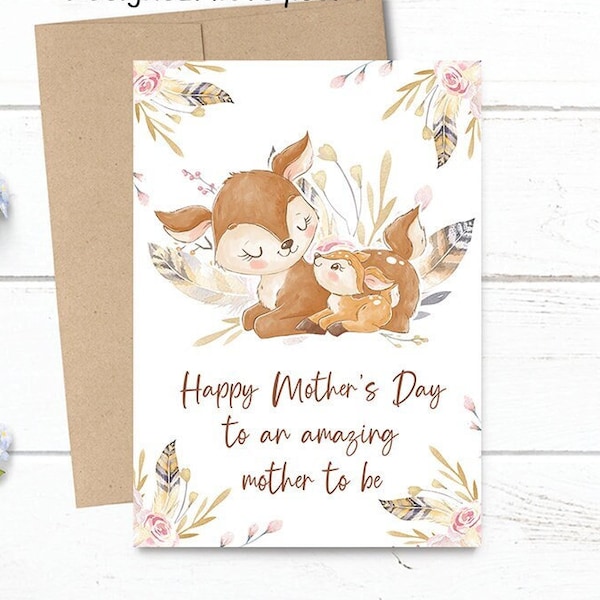 Printed Happy Mother’s Day to an amazing MOTHER TO BE -  5x7 Greeting Card - Watercolor Flowers with feathers and deer