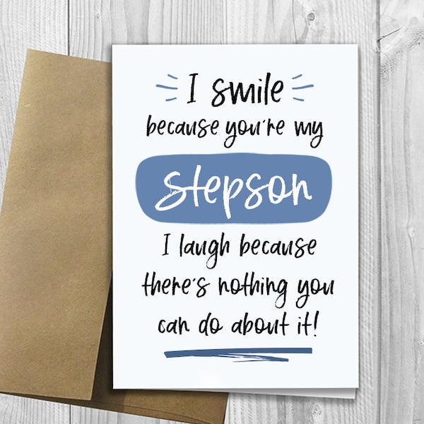 PRINTED I Smile Because You're My Stepson 5x7 Greeting Card - Funny Love, Birthday, Friendship Notecard