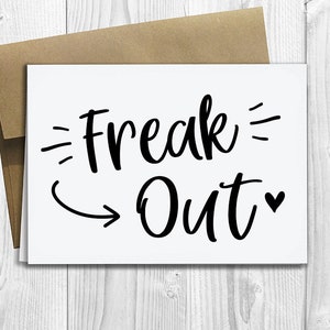 PRINTED CUSTOM - Freak Out! You're going to be a...  - We're having a baby!  - Surprise - Pregnancy Announcement 5x7 Greeting Card