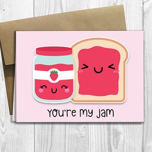 PRINTED You&#39;re My Jam - Jelly & Bread Greeting Card  - Funny Anniversary, Love, Birthday, Friendship Notecard