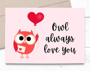 PRINTED Owl Always Love You 5x7 Greeting Card - Cute Anniversary, Love, Birthday, Friendship Notecard