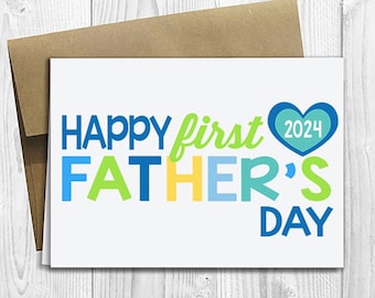 PRINTED Happy First Father's Day 2024 -  5x7 Greeting Card - Cute 1st Father's Day Notecard