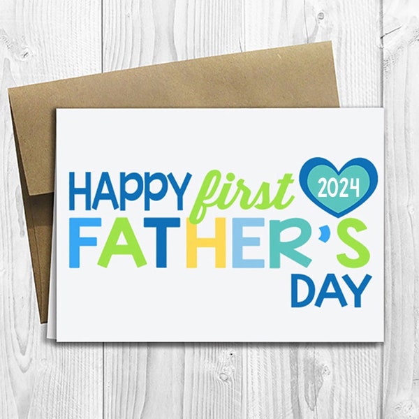 PRINTED Happy First Father's Day 2024 -  5x7 Greeting Card - Cute 1st Father's Day Notecard