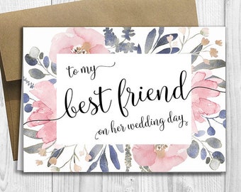 PRINTED to my best friend on her wedding day - Wedding Bridal Greeting Card 5x7 - Watercolor Flowers