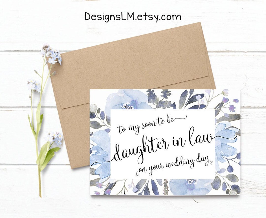 PRINTED to My Soon to Be Daughter in Law on Your Wedding Day Wedding