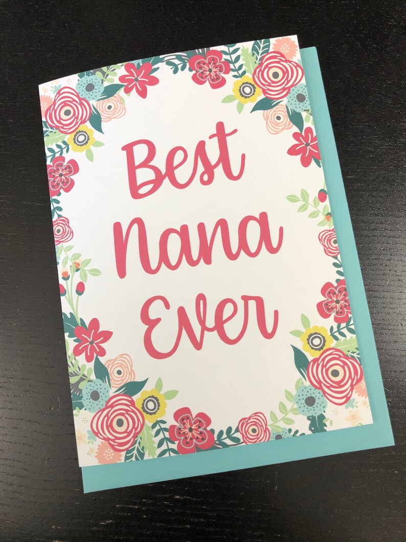 Best Nana Ever Mother's Day / Birthday / Any Occasion 5x7 PRINTED Floral Watercolor Greeting Card Flowers Notecard image 4